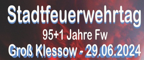 Mehr über den Artikel erfahren Stadtfeuerwehrtag in Groß Klessow am 29.06.2024